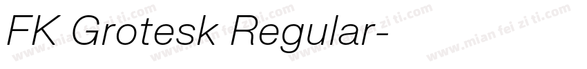 FK Grotesk Regular字体转换